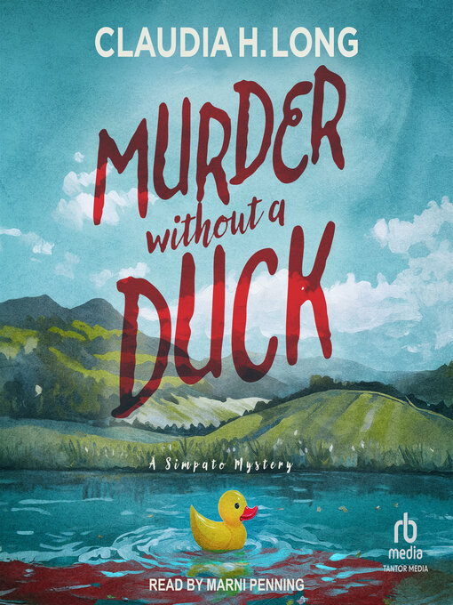 Title details for Murder Without a Duck by Claudia H. Long - Wait list